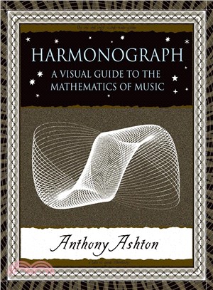 Harmonograph ─ A Visual Guide to the Mathematics of Music