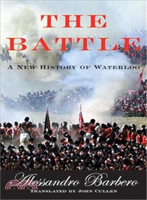 The Battle: A New History Of Waterloo
