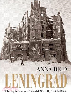 Leningrad ─ The Epic Siege of World War II, 1941-1944