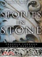 Stories in Stone: Travels Through Urban Geology