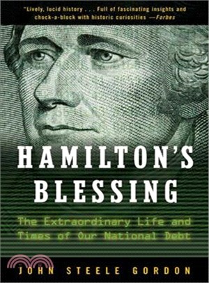 Hamilton's Blessing ─ The Extraordinary Life and Times of Our National Debt