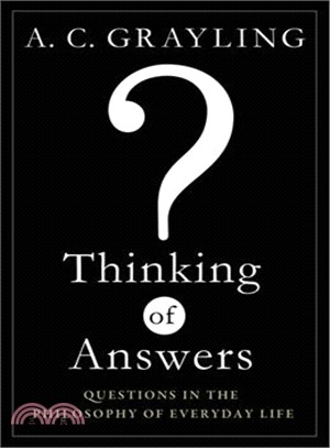 Thinking of Answers ─ Questions in the Philosophy of Everyday Life