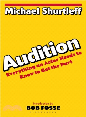 Audition ─ Everything an Actor Needs to Know to Get the Part