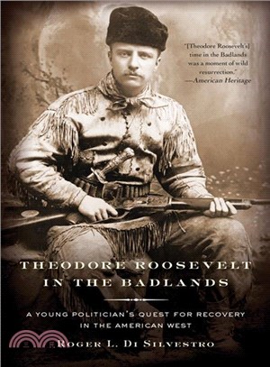 Theodore Roosevelt in the Badlands