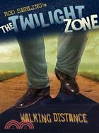 The Twilight Zone Walking Distance