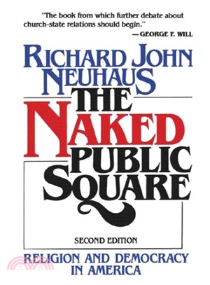 The Naked Public Square ─ Religion and Democracy in America