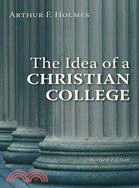 The Idea of a Christian College