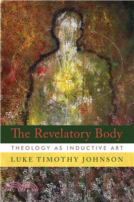 The Revelatory Body ─ Theology As Inductive Art