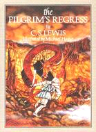 The Pilgrim's Regress: An Allegorical Apology for Christianity Reason and Romanticism