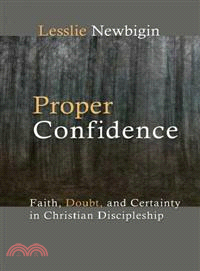 Proper Confidence ─ Faith, Doubt, and Certainty in Christian Discipleship