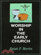 Worship in the Early Church