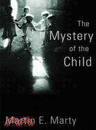 The Mystery of the Child