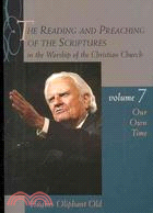 The Reading and Preaching of the Scriptures in the Worship of the Christian Church: Our Own Time