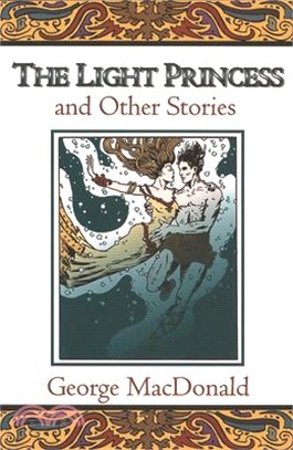 The Light Princess and Other Stories