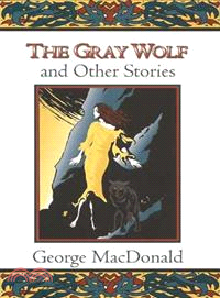 The Gray Wolf, and Other Stories