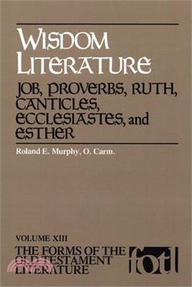 The Wisdom Literature ― Job, Proverbs, Ruth, Canticles, Ecclesiastes, and Esther