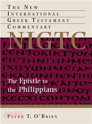 The Epistle to the Philippians: A Commentary on the Greek Text