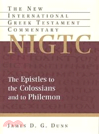 The Epistles to the Colossians and to Philemon—A Commentary on the Greek Text