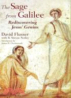 The Sage from Galilee ─ Rediscovering Jesus' Genius