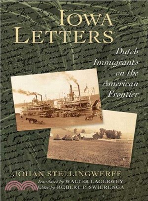 Iowa Letters ― Dutch Immigrants On The American Frontier