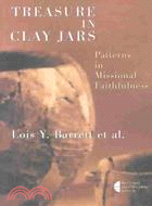 Treasure in Clay Jars ─ Patterns in Missional Faithfulness