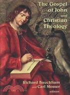 The Gospel of John and Christian Theology