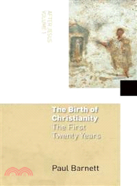 The Birth Of Christianity ─ The First Twenty Years
