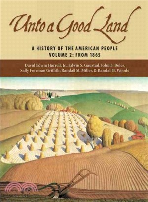 Unto A Good Land ─ A History Of The American People From 1865