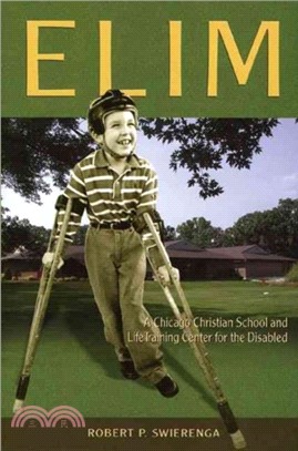 Elim：A Chicago Christian School and Life-Training Center for the Disabled