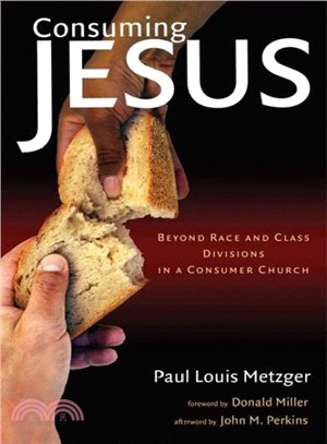 Consuming Jesus ― Beyond Race and Class Divisions in a Consumer Church