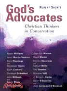 God's Advocates: Christian Thinkers in Conversation