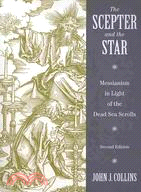 The Scepter and the Star ─ Messianism in Light of the Dead Sea Scrolls