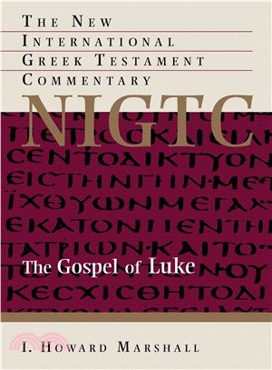 Gospel of Luke: A Commentary on the Greek Text