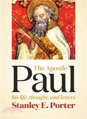 The Apostle Paul ─ His Life, Thought, and Letters