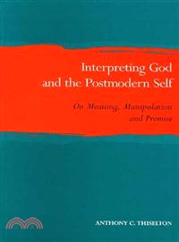 Interpreting God and the Postmodern Self