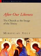 After Our Likeness ─ The Church As the Image of the Trinity