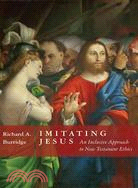 Imitating Jesus ─ An Inclusive Approach to New Testament Ethics