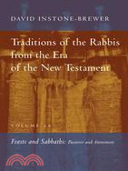 Traditions of the Rabbis from the Era of the New Testament ─ Feasts and Sabbaths: Passover and Atonement