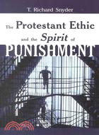 The Protestant Ethic and the Spirit of Punishment