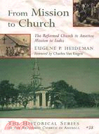 From Mission to Church ― The Reformed Church in American Mission to India