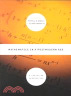 Mathematics in a Postmodern Age: A Christian Perspective