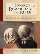 Divorce and Remarriage in the Bible ─ The Social and Literary Context