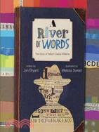 A river of wordsthe story of...