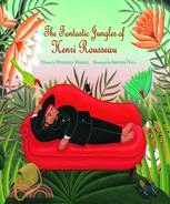 The Fantastic Jungles of Henri Rousseau