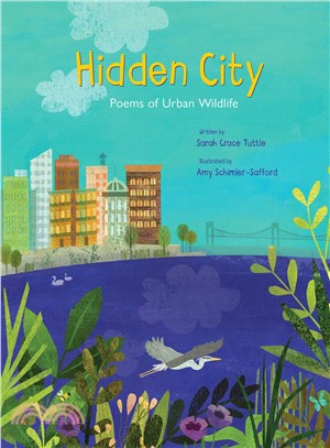 Hidden city :poems of urban wildlife /