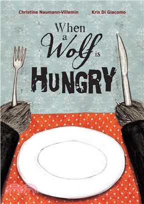 When a wolf is hungry /