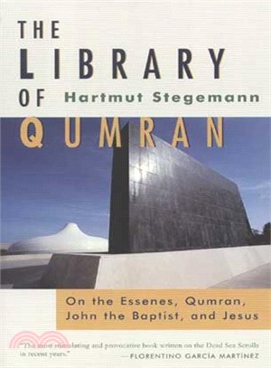 The Library of Qumran ― On the Essenes, Qumran, John the Baptist, and Jesus