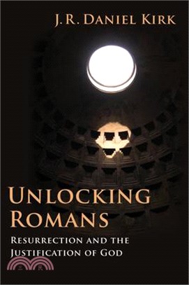 Unlocking Romans ― Resurrection and the Justification of God