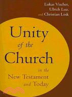 Unity of the Church in the New Testament and Today