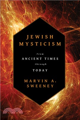 Jewish Mysticism ― From Ancient Times Through Today